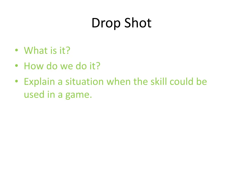 drop shot