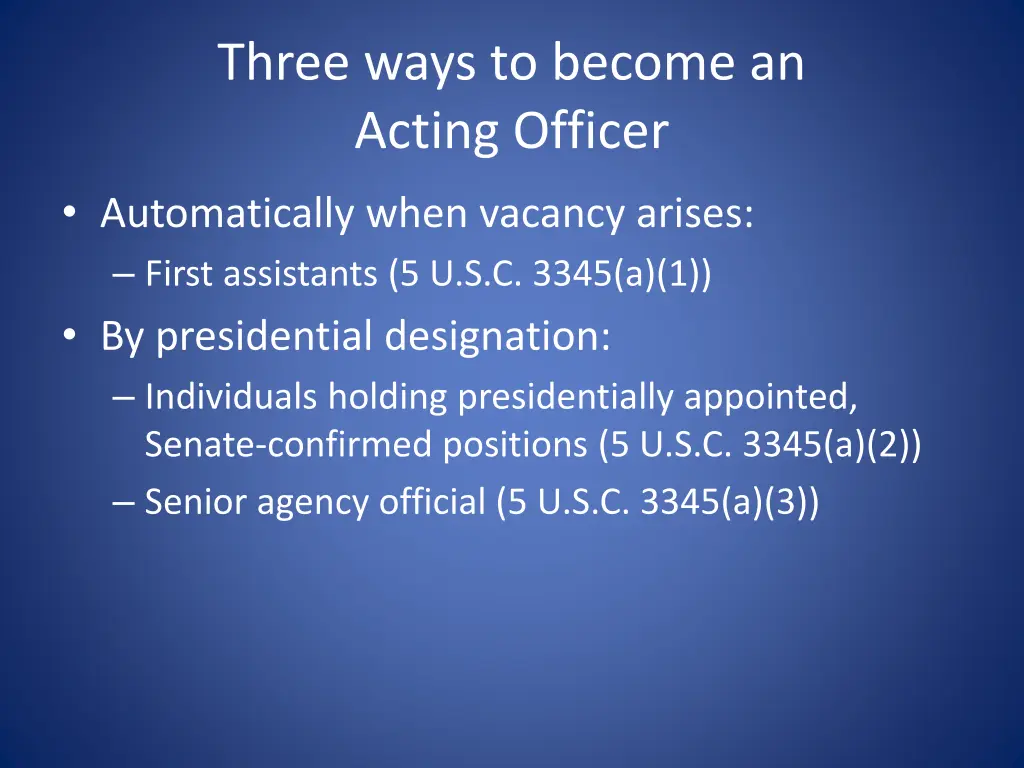 three ways to become an acting officer