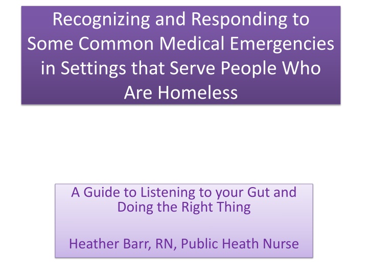 recognizing and responding to some common medical