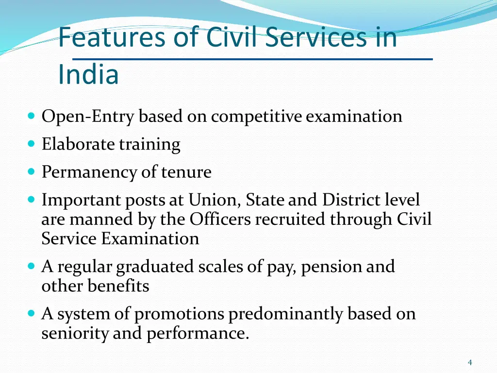 features of civil services in india