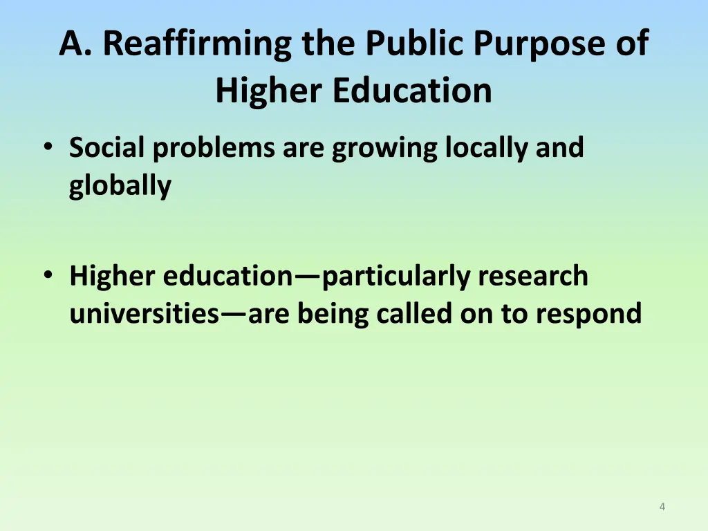 a reaffirming the public purpose of higher