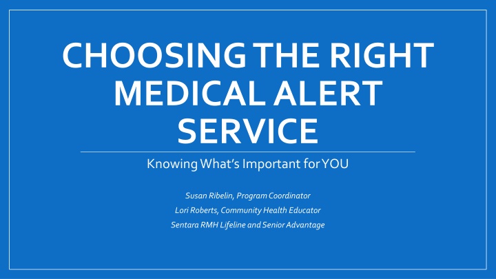 choosing the right medical alert service knowing