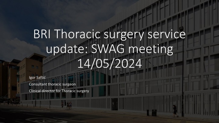 bri thoracic surgery service update swag meeting