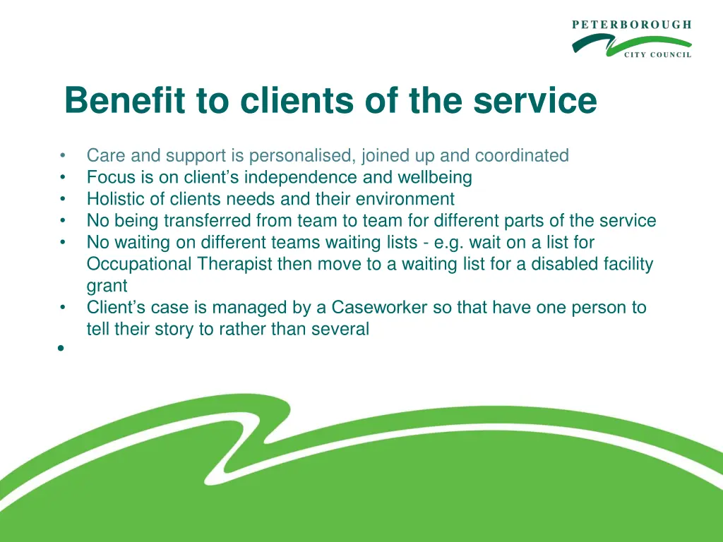 benefit to clients of the service