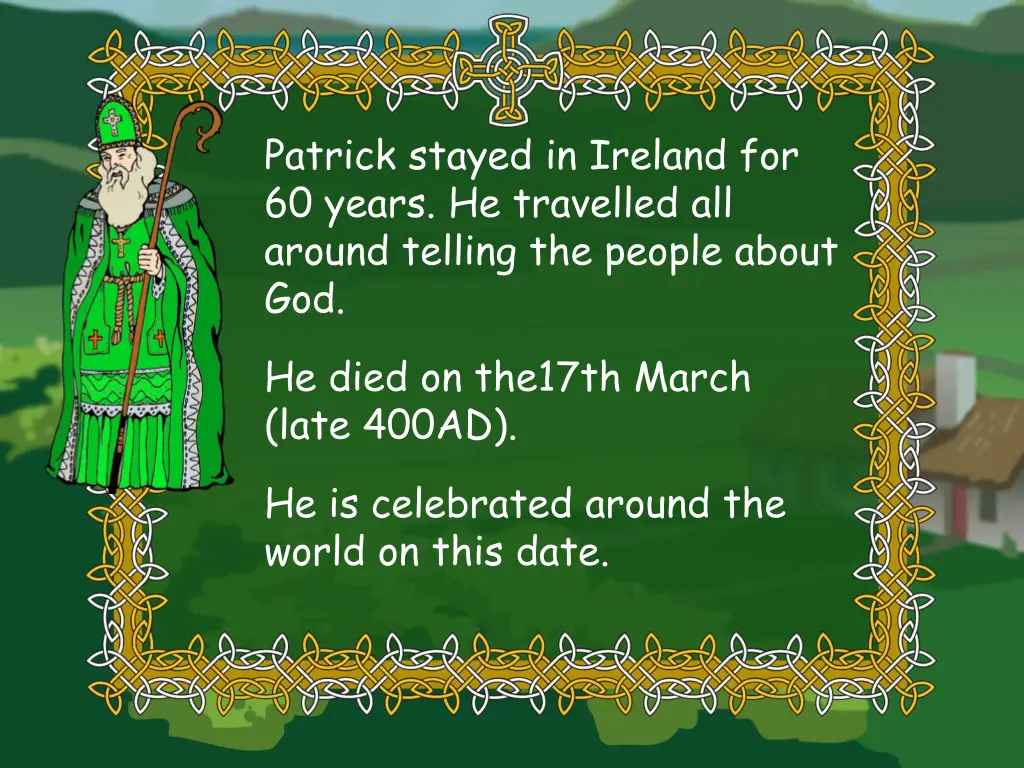 patrick stayed in ireland for 60 years