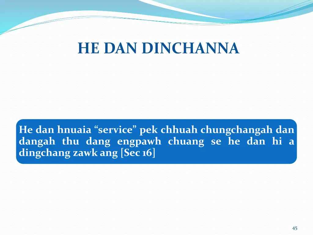 he dan dinchanna