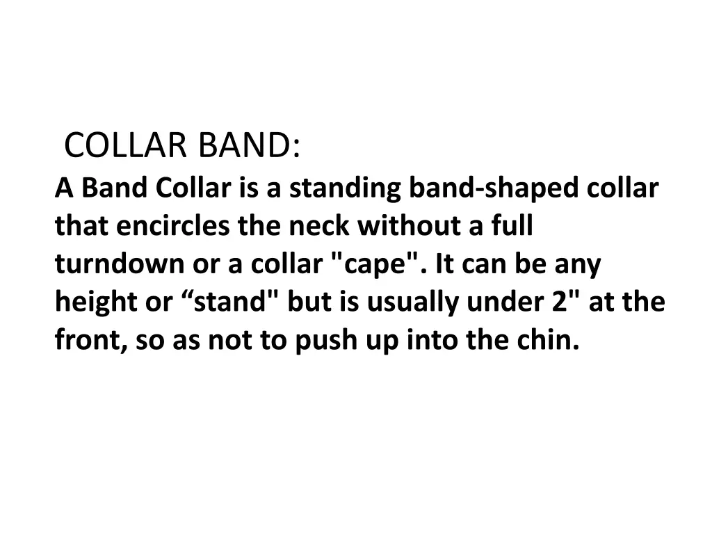 collar band a band collar is a standing band