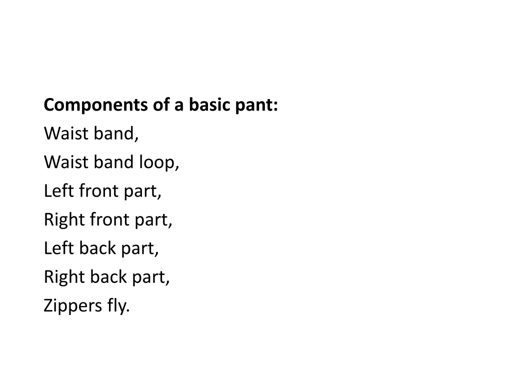 components of a basic pant waist band waist band