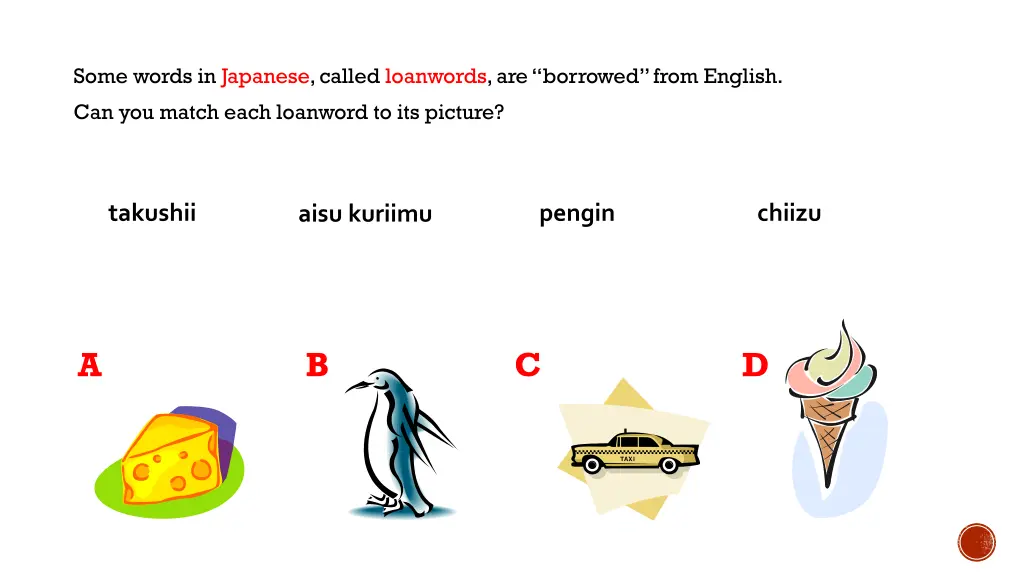 some words in japanese called loanwords