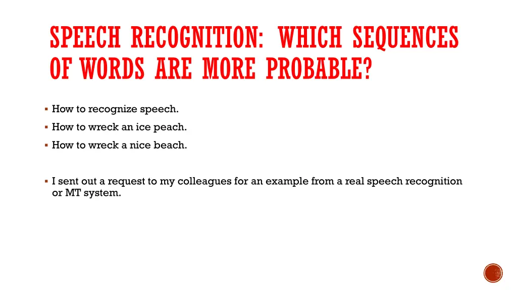 speech recognition which sequences of words