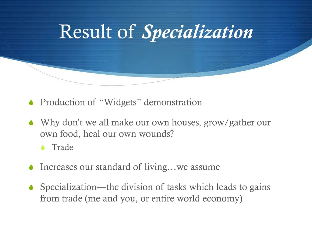 result of specialization