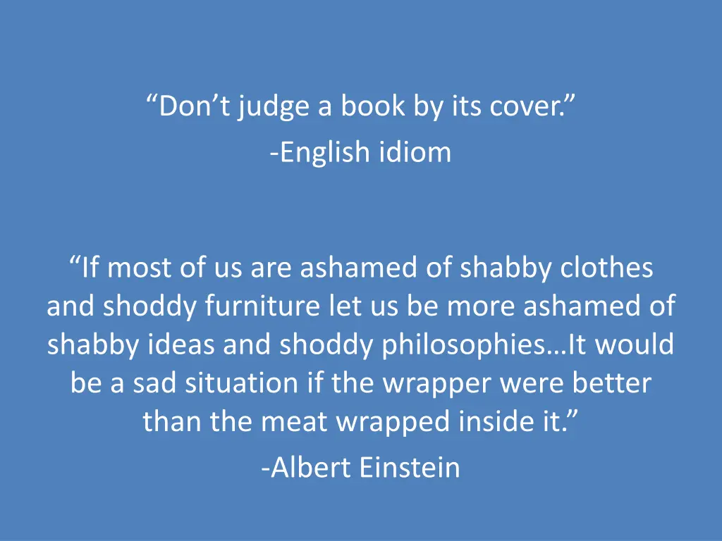 don t judge a book by its cover english idiom