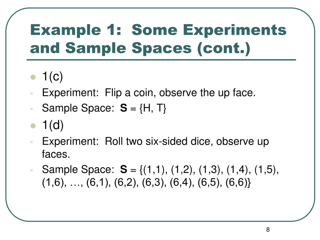 example 1 some experiments and sample spaces cont