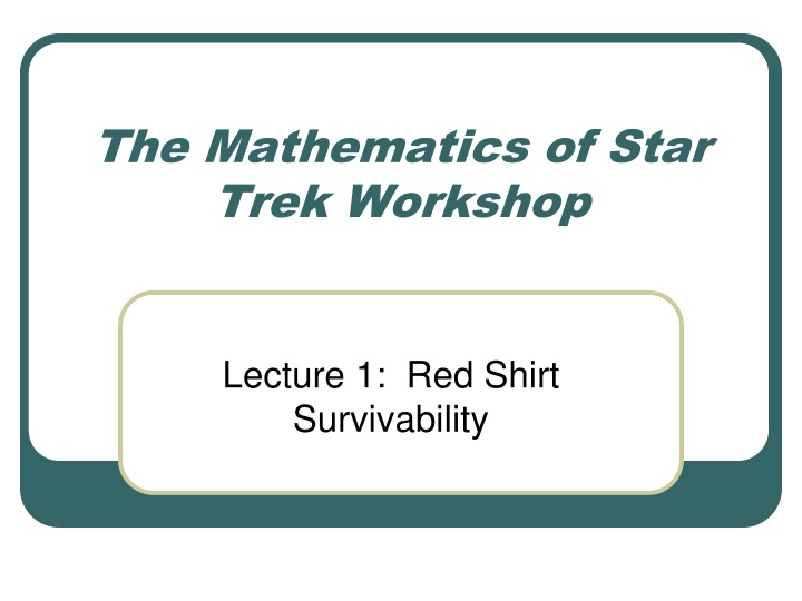 the mathematics of star trek workshop