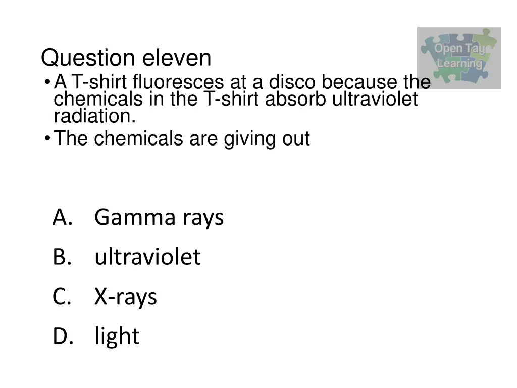 question eleven a t shirt fluoresces at a disco