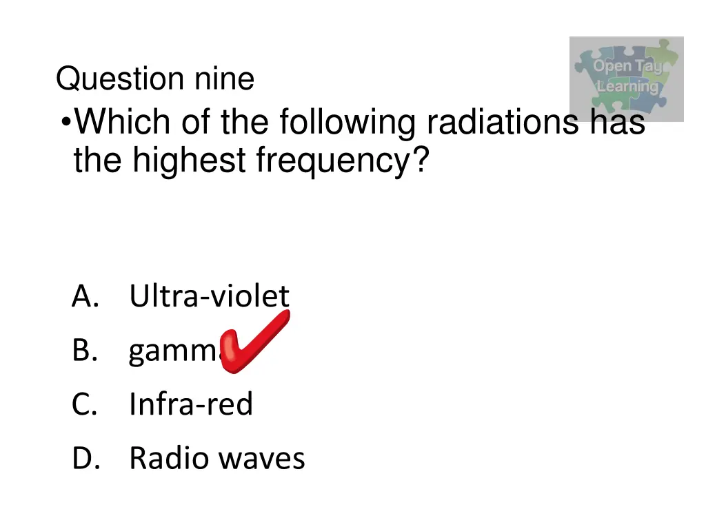 question nine which of the following radiations 1