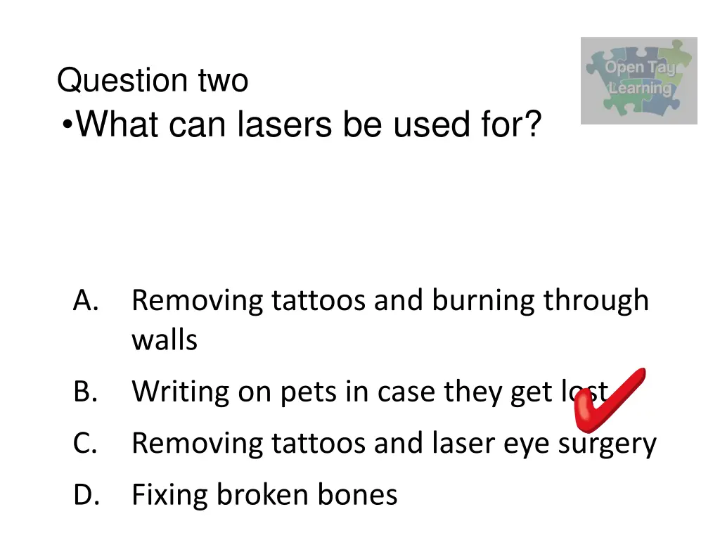 question two what can lasers be used for 1