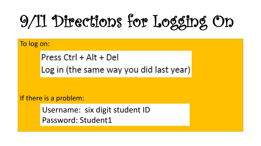 9 11 directions for logging on 9 11 directions