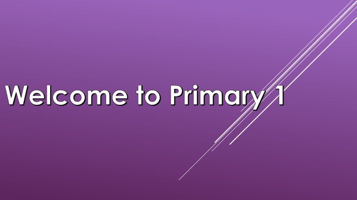 welcome to primary 1