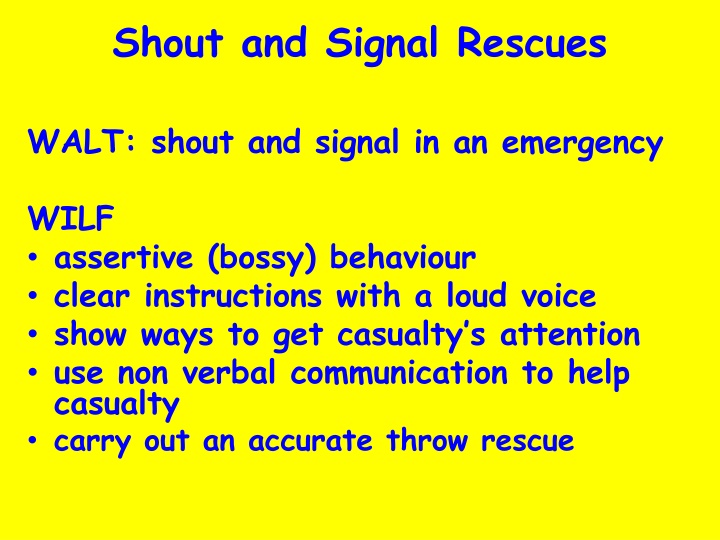 shout and signal rescues