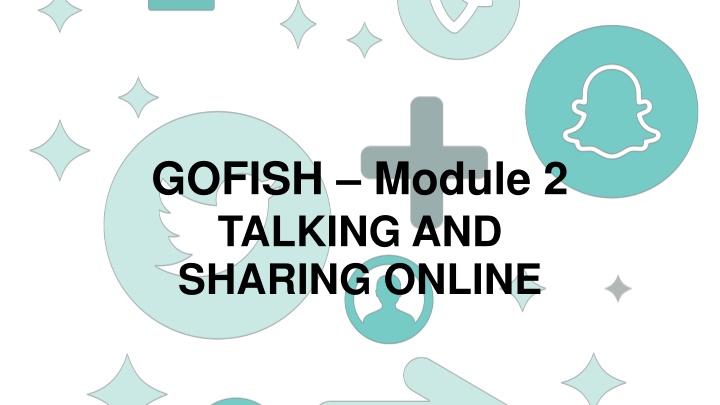 gofish module 2 talking and sharing online