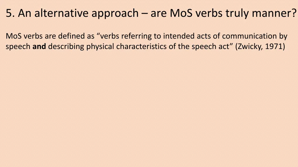 5 an alternative approach are mos verbs truly