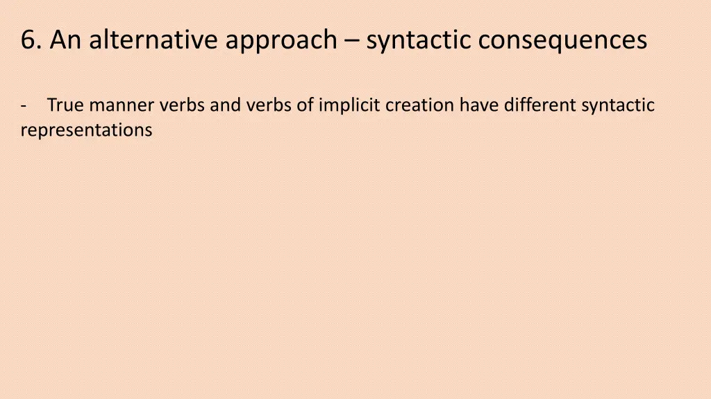 6 an alternative approach syntactic consequences