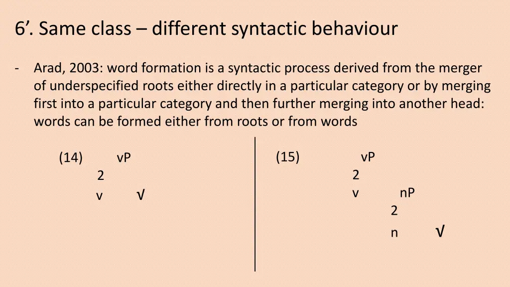 6 same class different syntactic behaviour 2