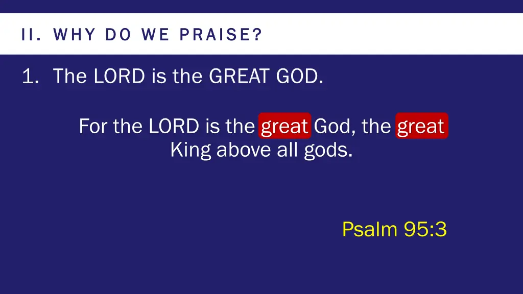 ii ii why do we praise why do we praise