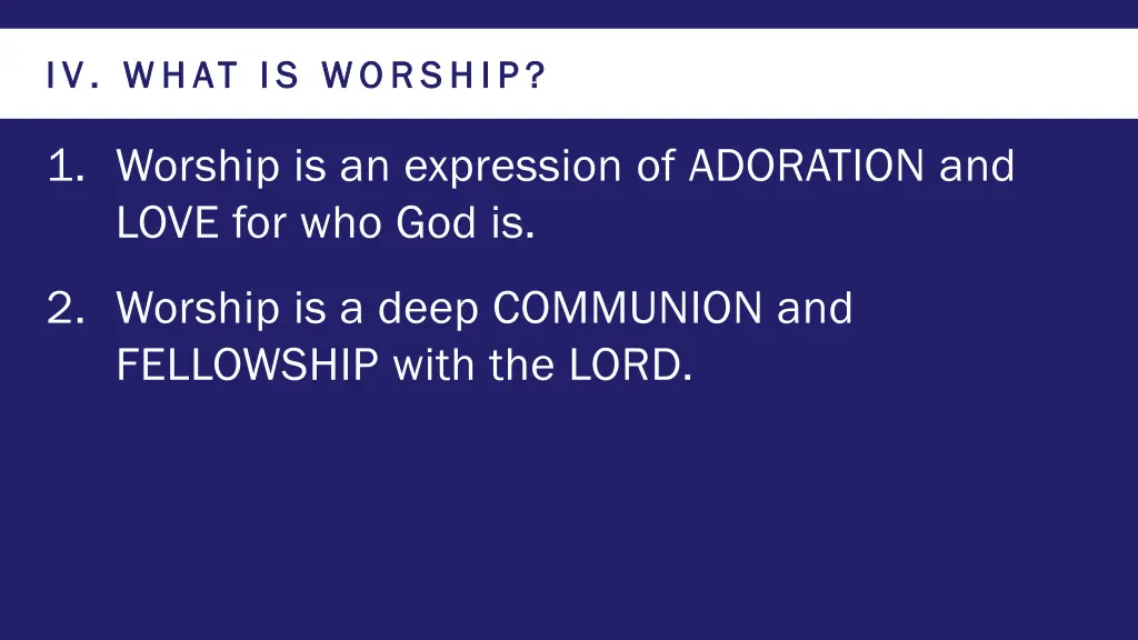 iv iv what is worship what is worship