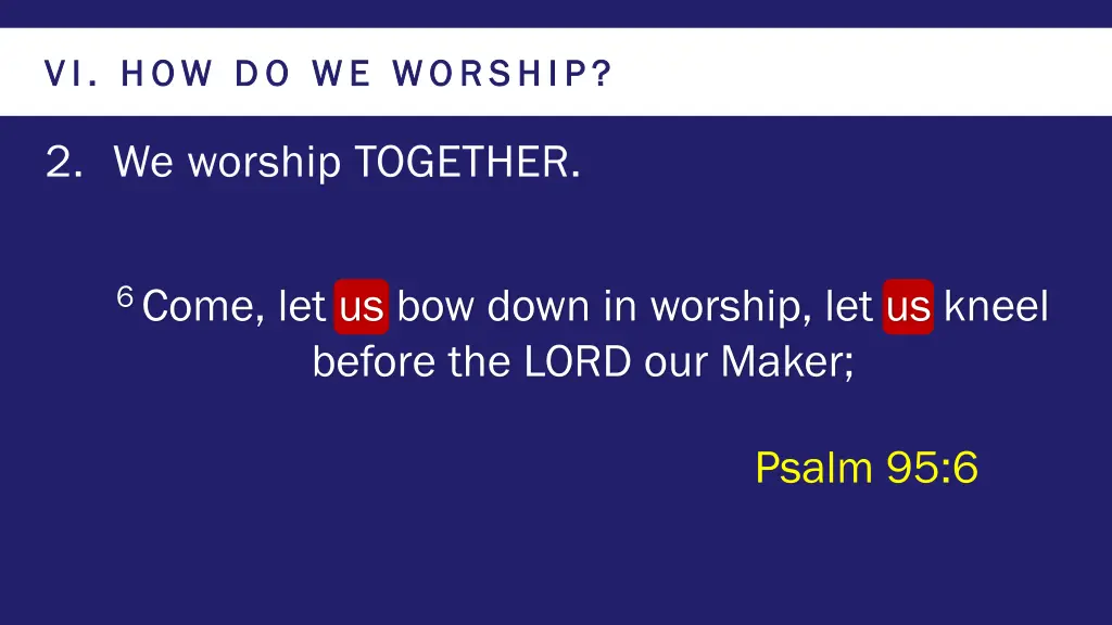 vi vi how do we worship how do we worship 2