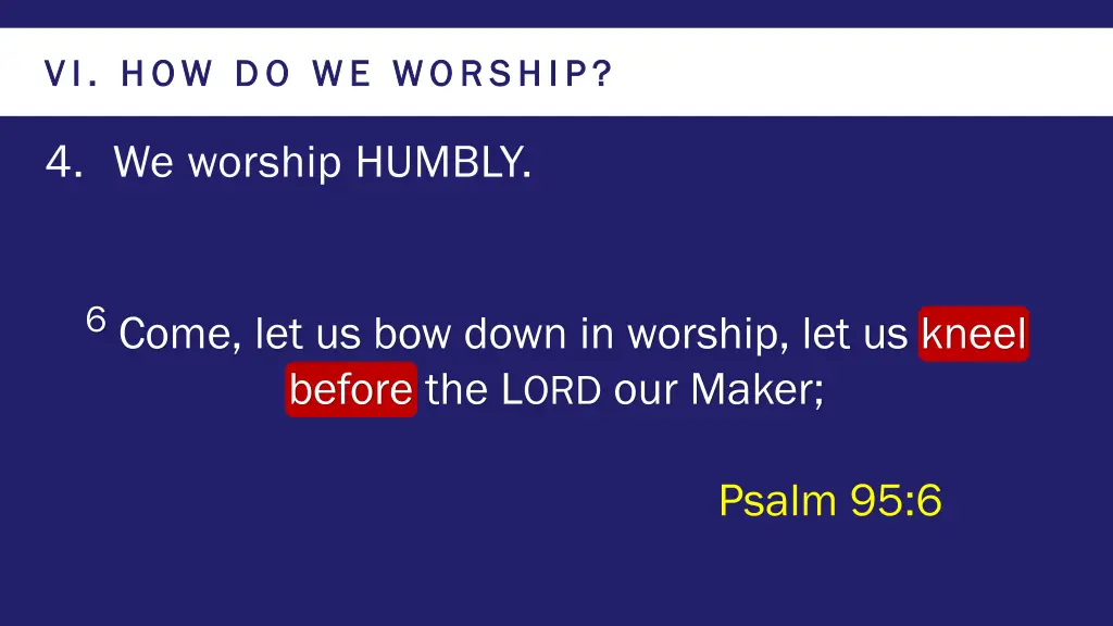 vi vi how do we worship how do we worship 5