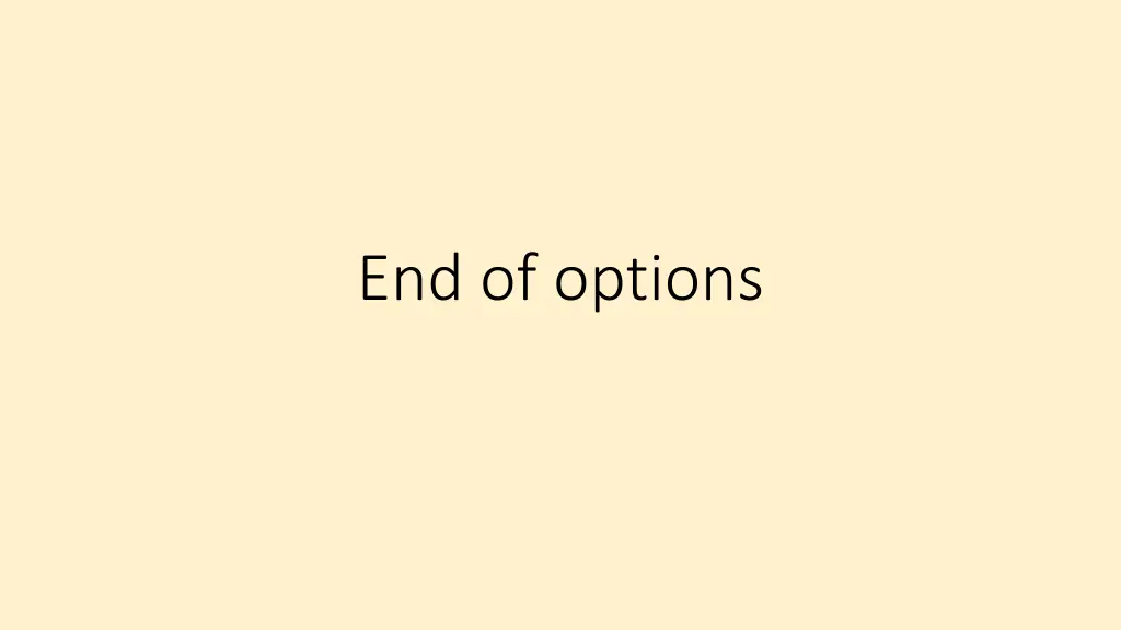 end of options