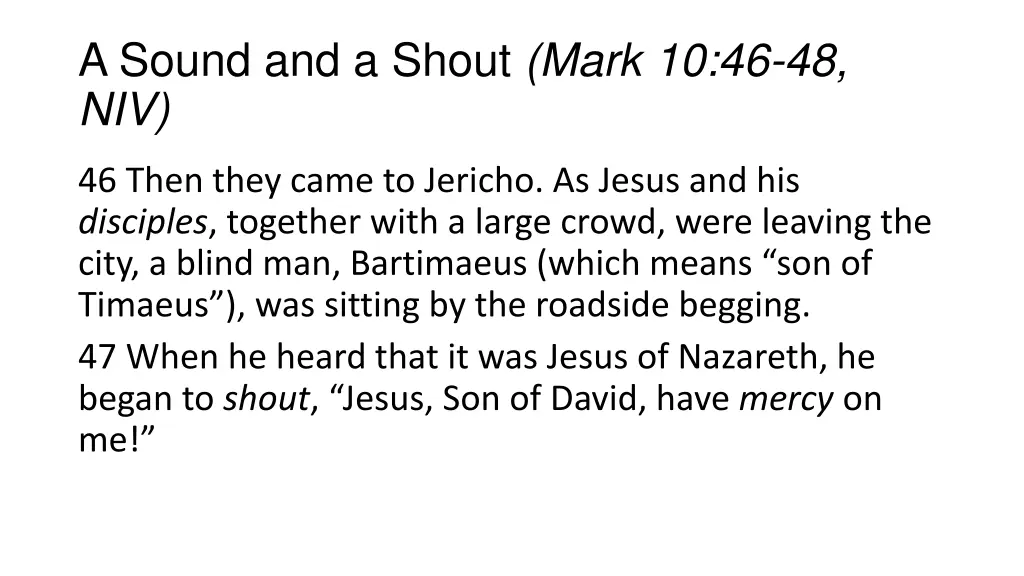 a sound and a shout mark 10 46 48 niv