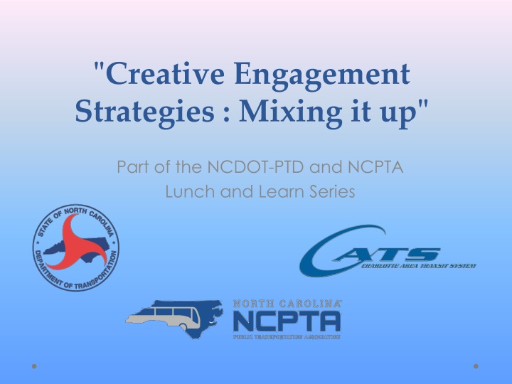 creative engagement strategies mixing it up