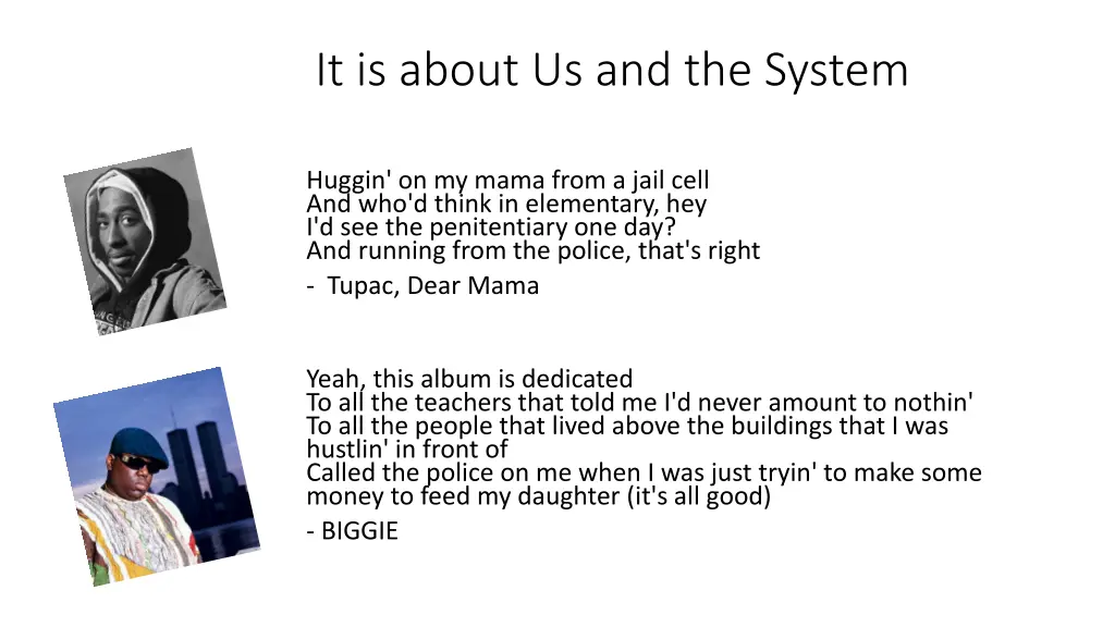 it is about us and the system