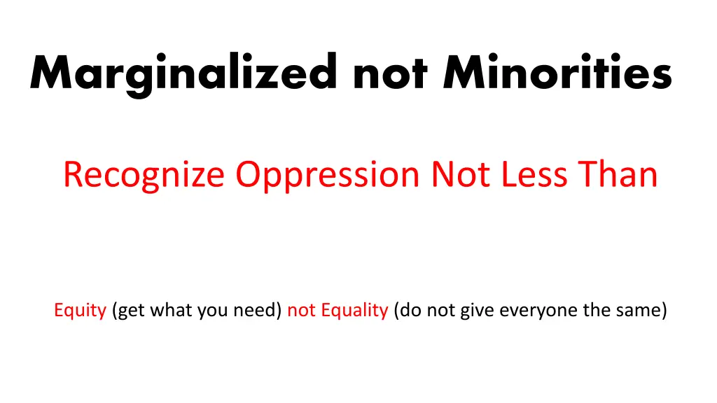 marginalized not minorities