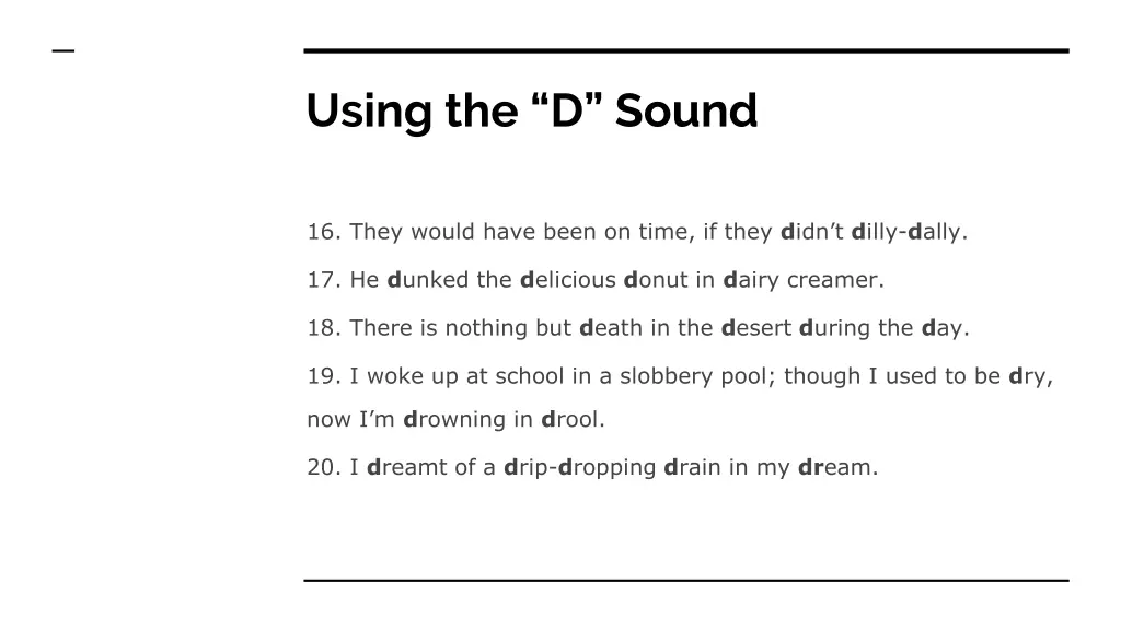 using the d sound