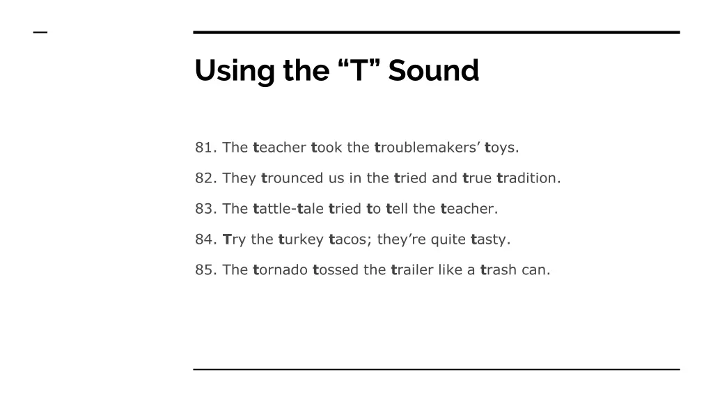 using the t sound