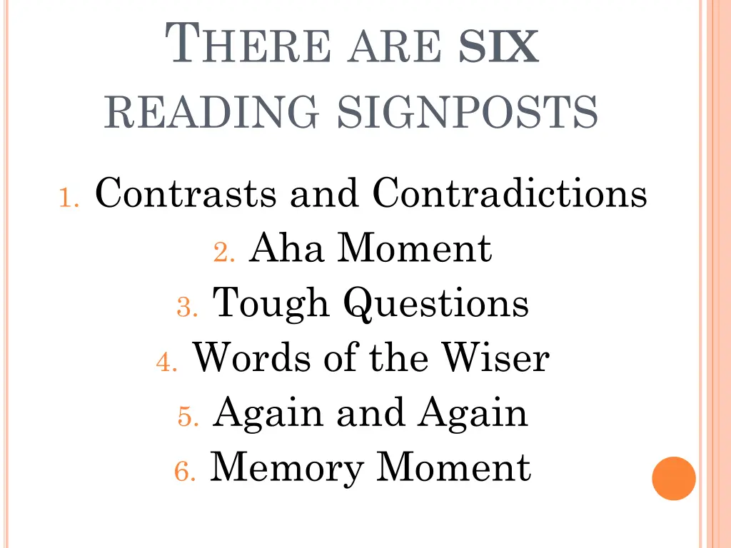 t here are six reading signposts