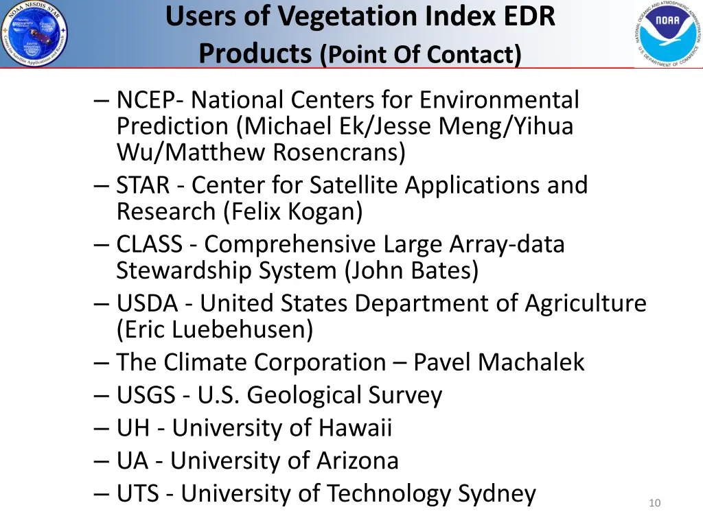 users of vegetation index edr products point