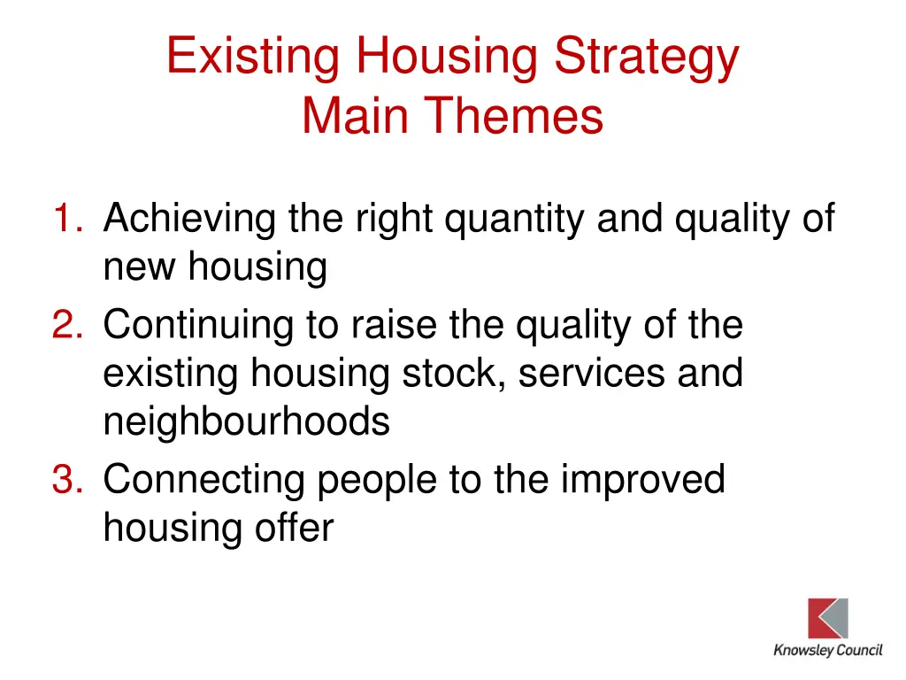 existing housing strategy main themes