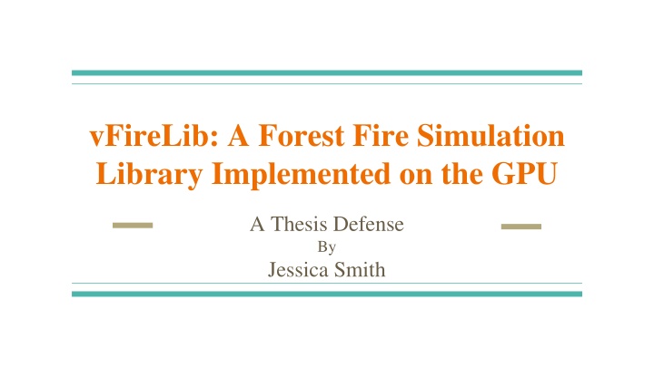 vfirelib a forest fire simulation library