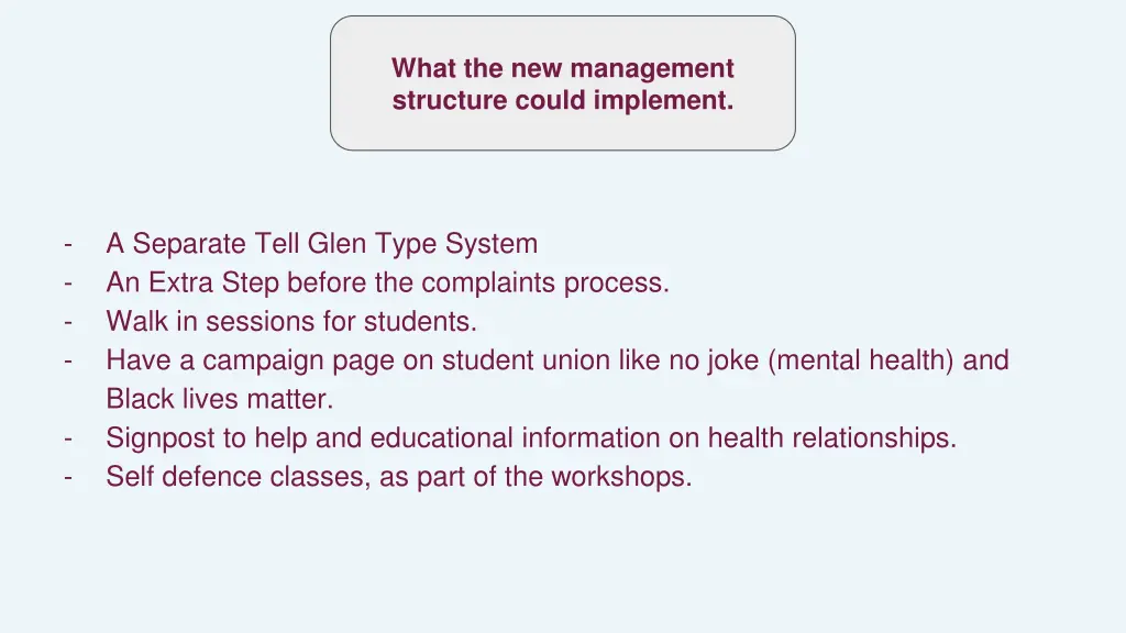 what the new management structure could implement