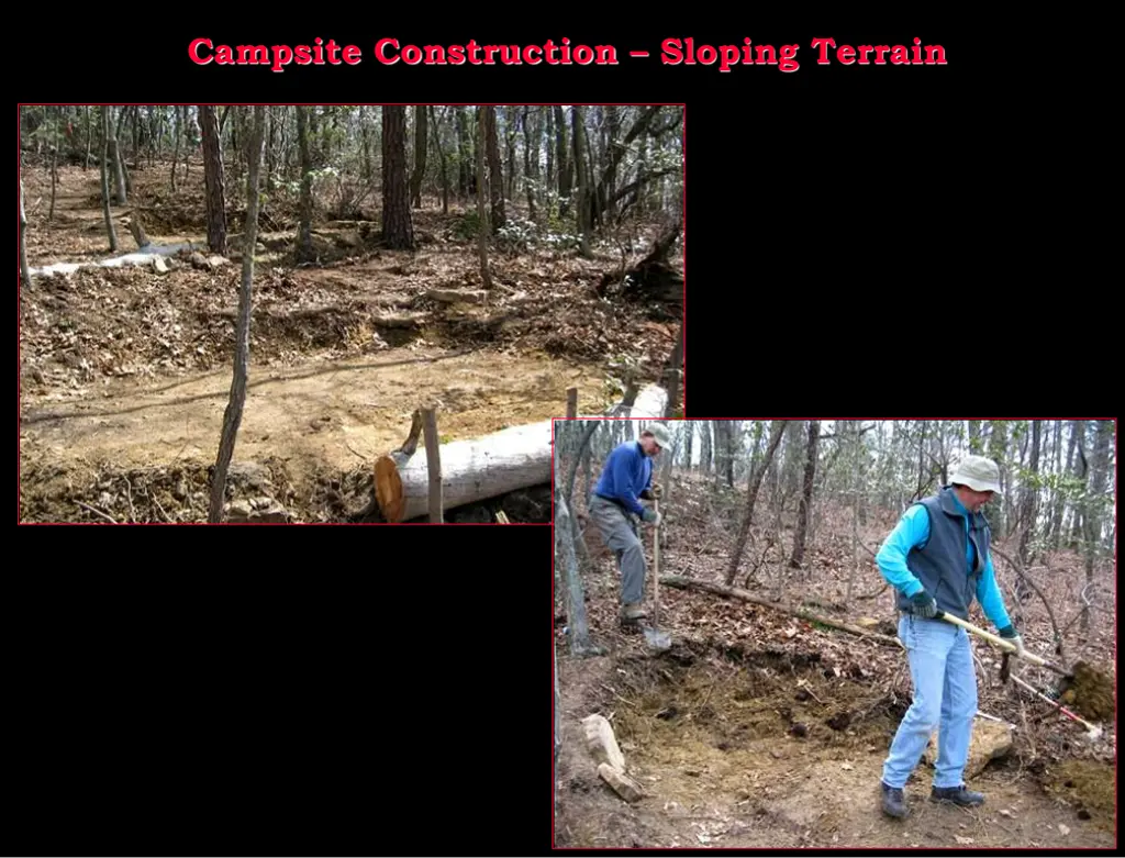 campsite construction sloping terrain