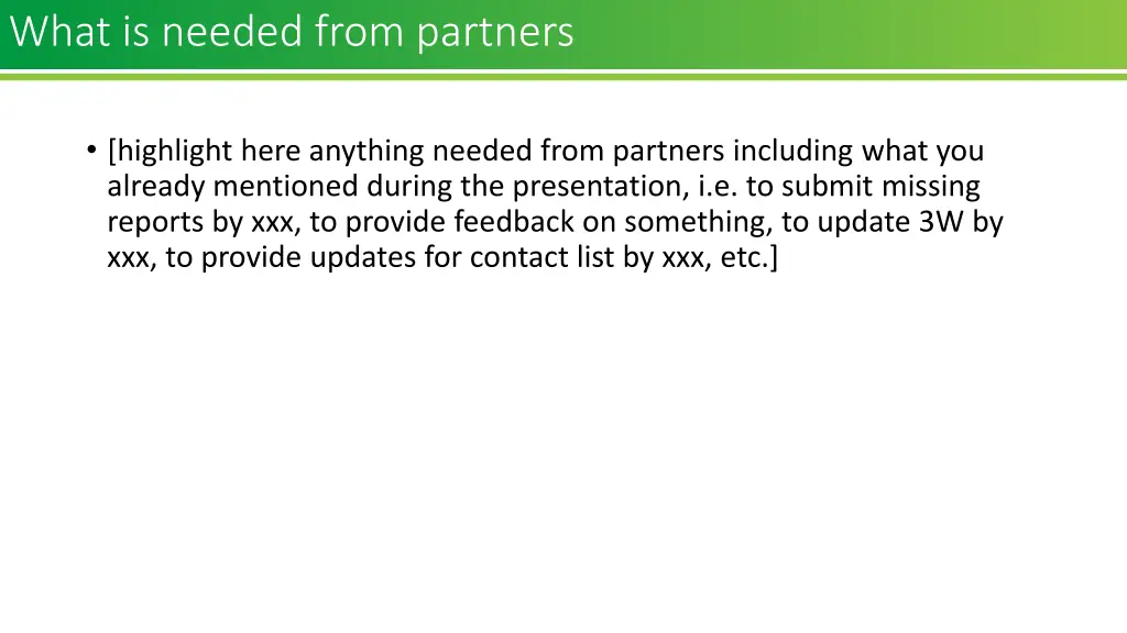 what is needed from partners