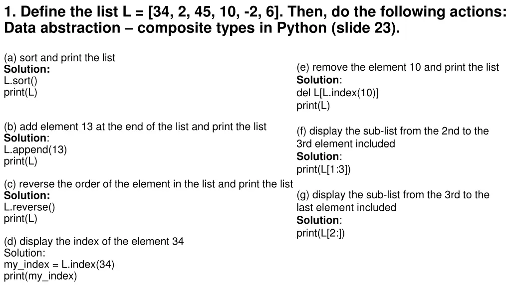 1 define the list l 34 2 45 10 2 6 then