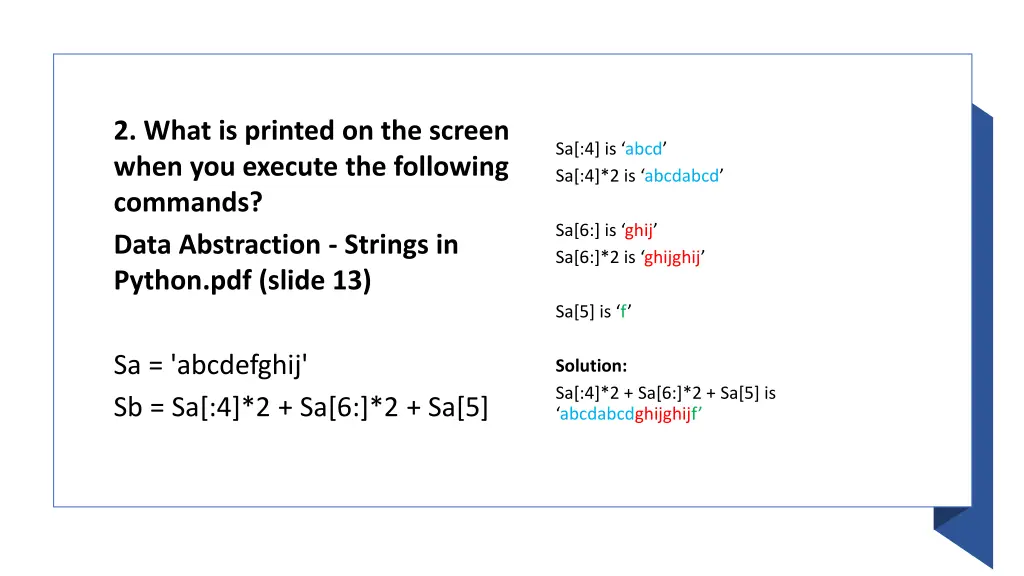 2 what is printed on the screen when you execute 2