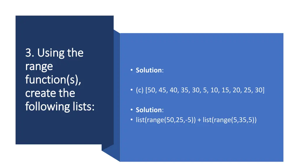 3 using the 3 using the range range function 1