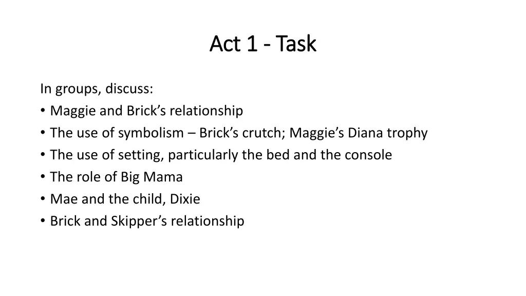 act 1 act 1 task